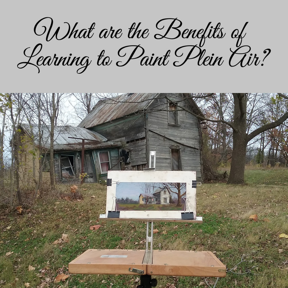 Aritst Blog -What ae the benefits of Painting Plein Air