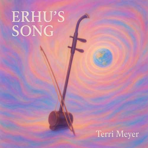 Song Cover Artwork, by Terri Meyer, Erhu's Song